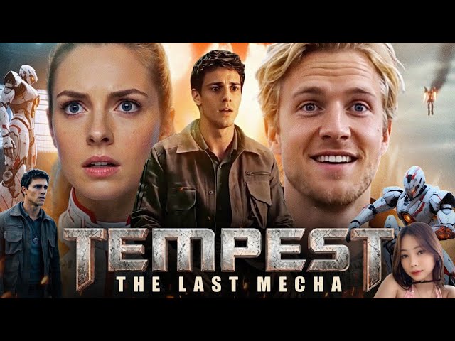 Tempest: The Last Mecha | Full Movie Epesode 