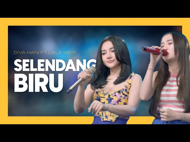 LALA WIDY feat DIVA HANI - SELENDANG BIRU (VIDEO LIRIK) | Selendang Biru, sing ono ning pundakmu