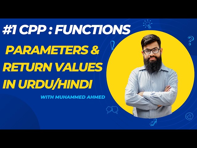 C++ Functions Part 2 | Parameters & Return Values in Urdu/Hindi | Dev-C++ #01 part 2