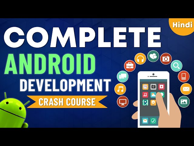 Android Development Full Course for Beginners in Hindi 2025 - Android in Kotlin