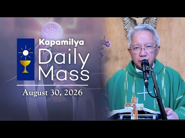August 30, 2026 | Building Our Faith on Christ | Kapamilya Sunday Mass
