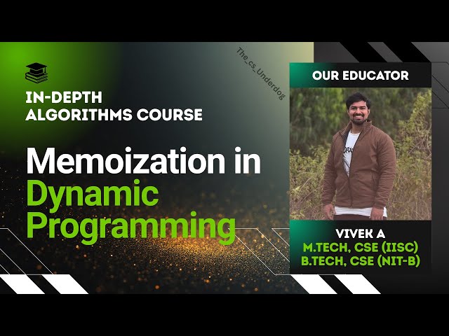 Memoization in Dynamic Programming | Algorithms Lecture 57 | The cs Underdog
