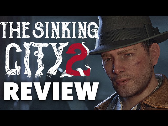The Sinking City 2 Review - A Bigger, Better Sequel