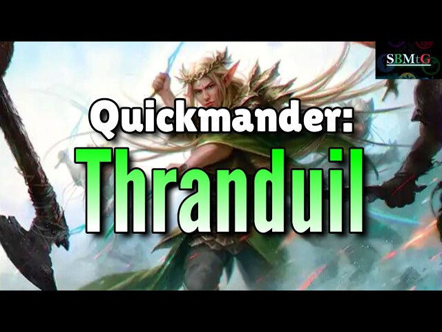 Quickmander: Thranduil, Sindarin Liege | PEDH Budget Deck Tech | Mtg