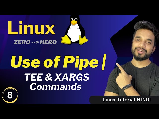 How to Use Pipe in Linux | Linux TEE and XARGS Command [HINDI]