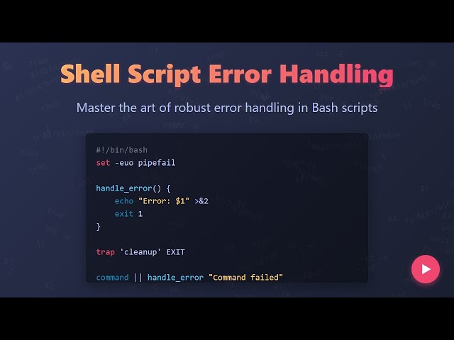 Shell Script Error Handling: Master Bash Scripting for Robust Code 🛡️