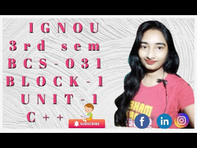 #IGNOU #BCA #BCS-031_LECTURE_TUTORIALS BLOCK-1,UNIT-1    #OOPS #arpitashilpi  programming_in_c++