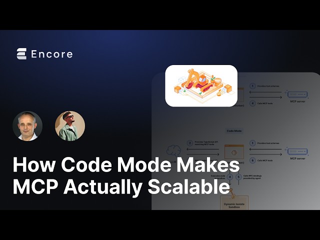 How Code Mode Makes MCP Actually Scalable