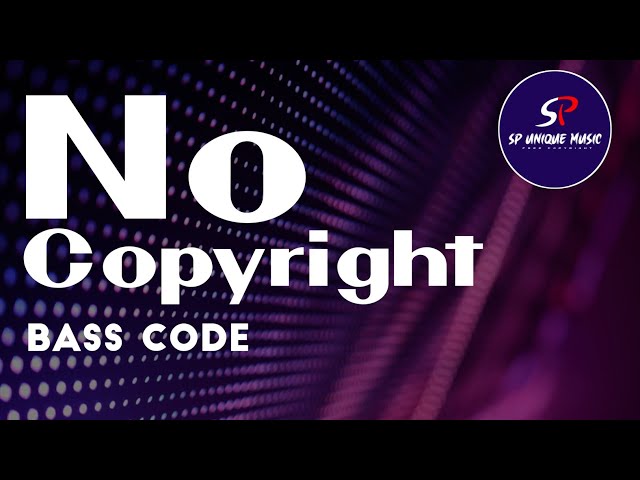 Bass Code Music Track || Free Copyright || SP Unique Music