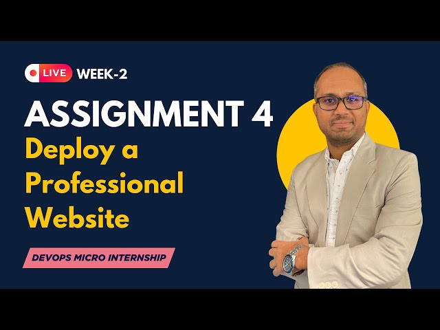 Week 2: Assignment 4 - Deploy a Professional Website