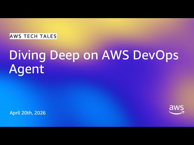 Diving Deep on AWS DevOps Agent | AWS Tech Tales