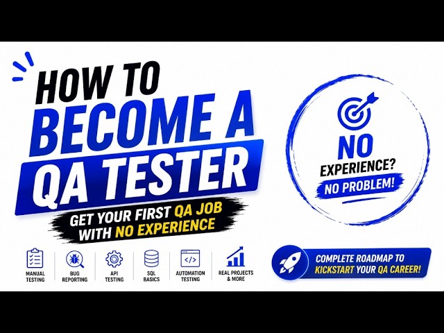 How to Become a QA Tester | Get Your First QA Job with No Experience