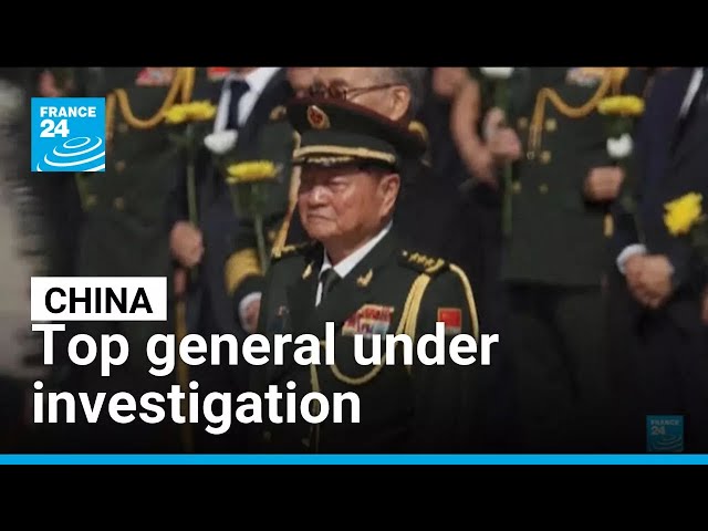 China's top general under investigation • FRANCE 24 English