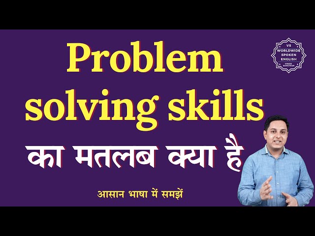 Problem solving skills meaning in Hindi | What is the meaning of problem solving skills