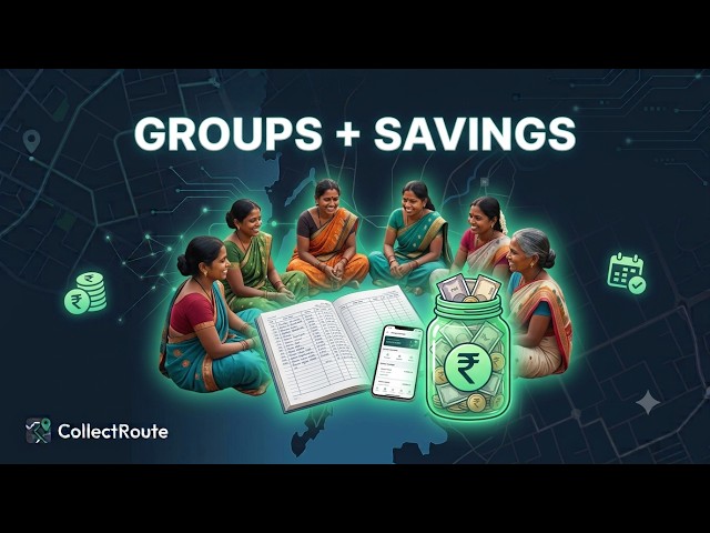 Run Your SHG: Groups, Savings & Meetings | CollectRoute 👭