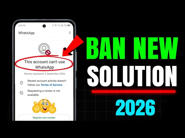 Whatsapp Ban Problem New 2026 ✅|| This account can't use Whatsapp Problem New Solution 2026