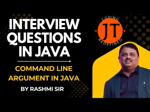 Java EXPERT Rashmi Sir Reveals TOP Interview Secrets on Command Line Argument in Java