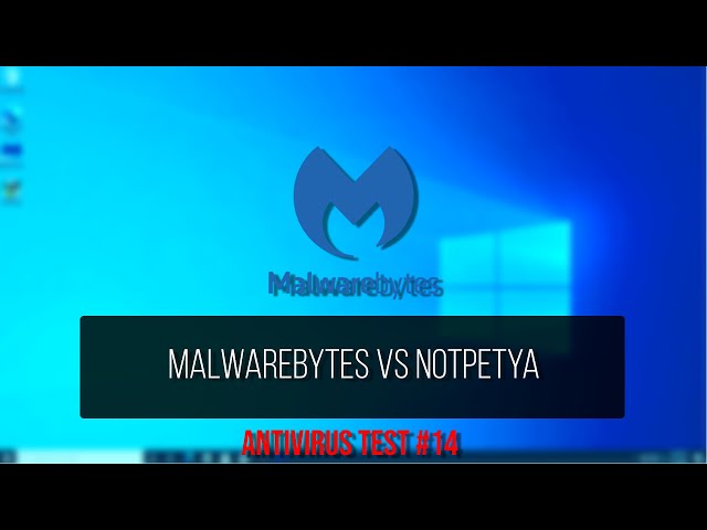 Antivirus Test #14 | Malwarebytes VS NotPetya Ransomware