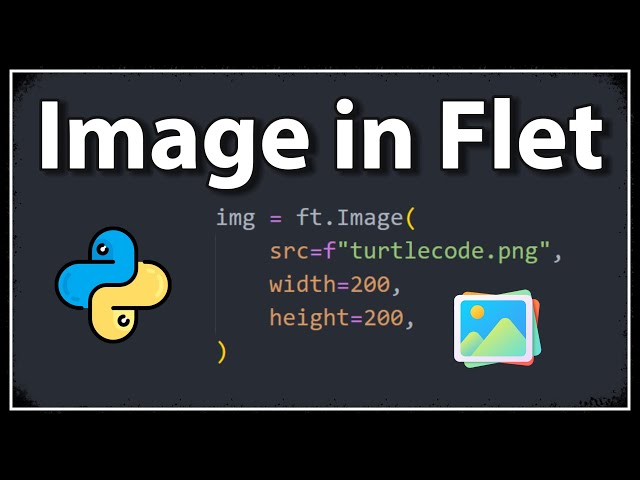How To Create A Image? - Python Flet Tutorial 8