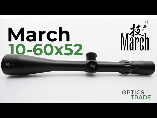 March 10-60x52 Review | Optics Trade Reviews