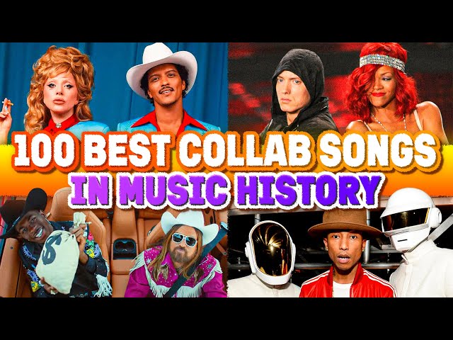 TOP 100 BEST COLLAB SONGS IN MUSIC HISTORY