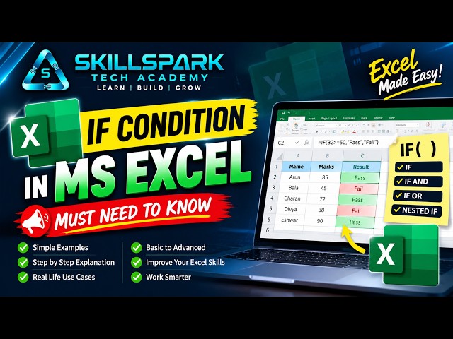 IF Condition in MS Excel | Must Need to Know | IF Formula with Examples | SkillSpark Tech Academy