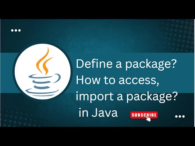 define package,  access package in java