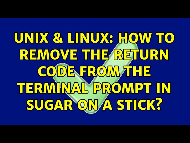 Unix & Linux: How to remove the return code from the terminal prompt in Sugar on a Stick?