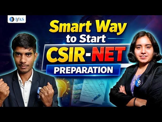 How to Start CSIR NET Chemical Science Preparation 2026 - Smart Strategy | IFAS