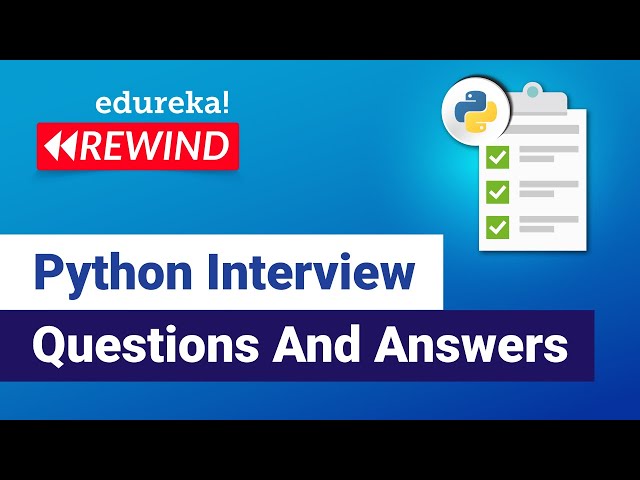 Python Interview Questions And Answers | Interview Preparation | Python Training | Edureka Rewind -3