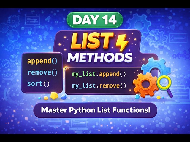 Day 14: Python List Methods 🔥 append(), remove(), sort() Explained