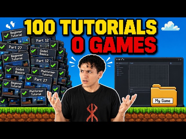 You Finished Tutorials… So Why Can’t You Make a Game?