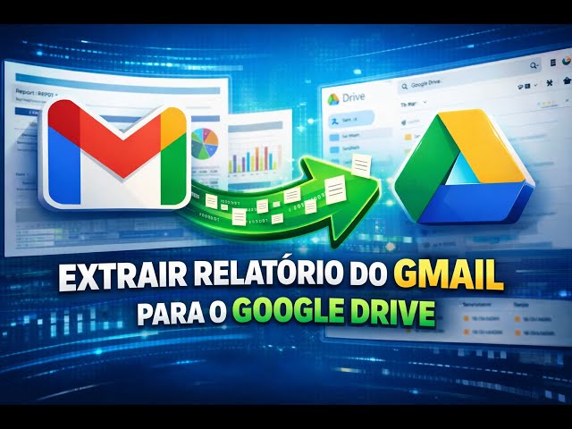 Automatize o Gmail em Minutos: Envie Relatórios Direto para o Google Drive 🤖