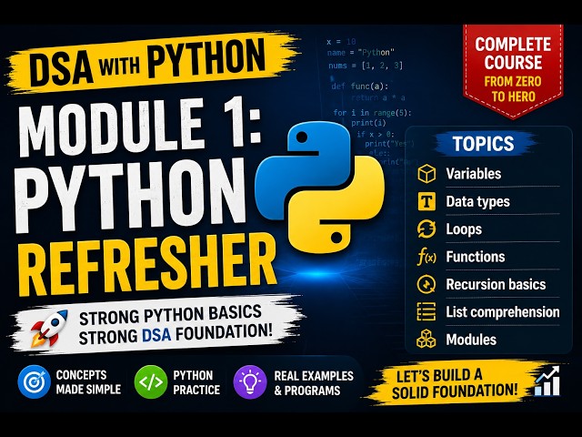 Module 1: Python Refresher | Python Basics for DSA | DSA with Python