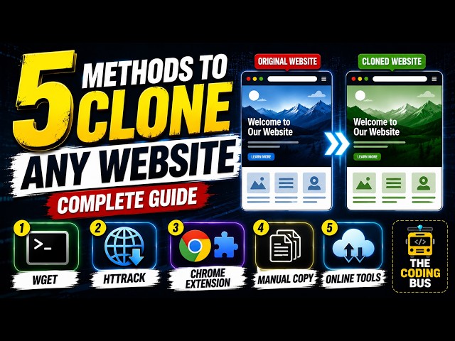 5 Methods to Clone ANY Website (Complete Guide) | The Coding Bus