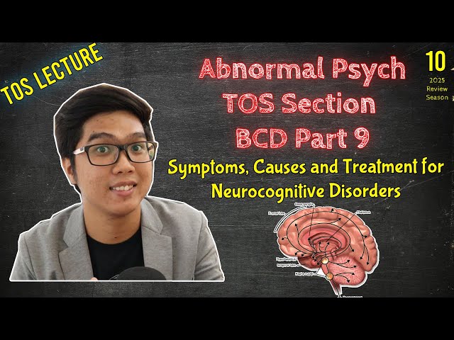 ADVANCED Lecture - AbPsy TOS Section BCD | Neurodevelopmental and Neurocognitive Disorders