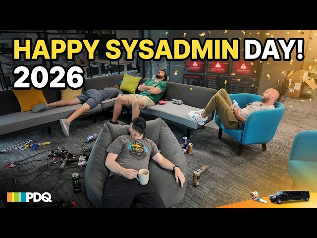 SysAdmin Day 2026: From Crisis Mode to Celebration