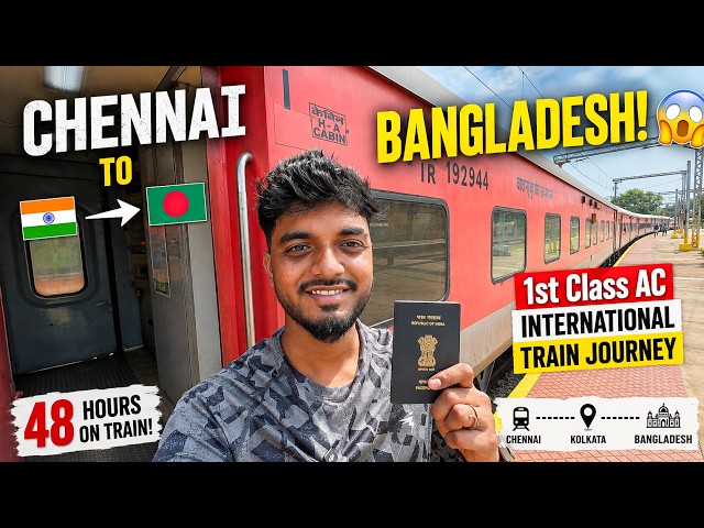 😱 Chennai to Bangladesh by Train! 🇮🇳➡️🇧🇩 | 1st Class AC Journey | Lifeofdev