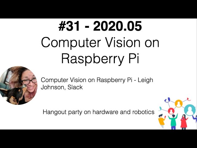 #31 - 2020.05 - Computer Vision on Raspberry Pi