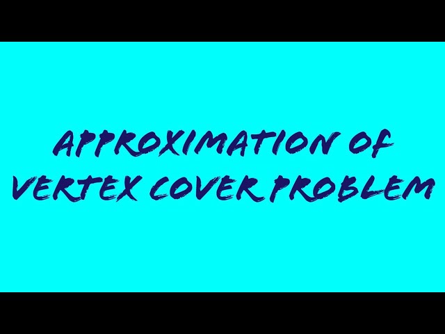 Approximation Vertex Cover Problem|| Approximation Algorithms||DAA