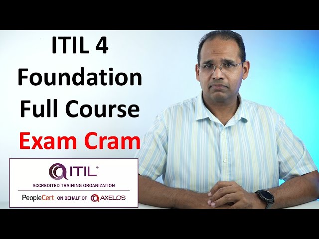 ITIL 4 Foundation Full Cram Course full