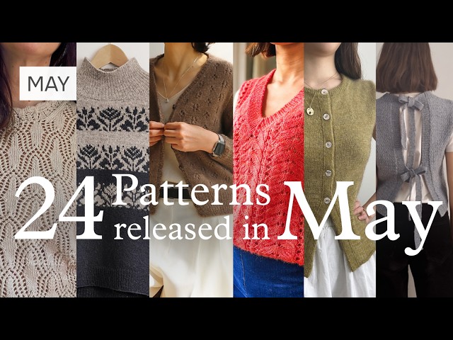 24 New Knitting Patterns | May 2026 | Pattern Round Up