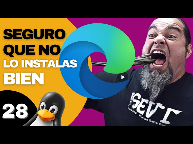 Instalar correctamente navegador microsoft Edge en Linux Debian y Ubuntu