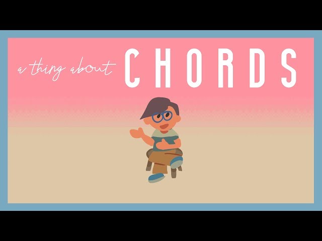 a thing about chords!