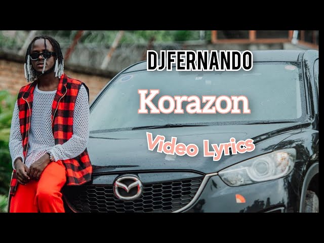 Fernando - Korazon (Lyrics Video) coming soon