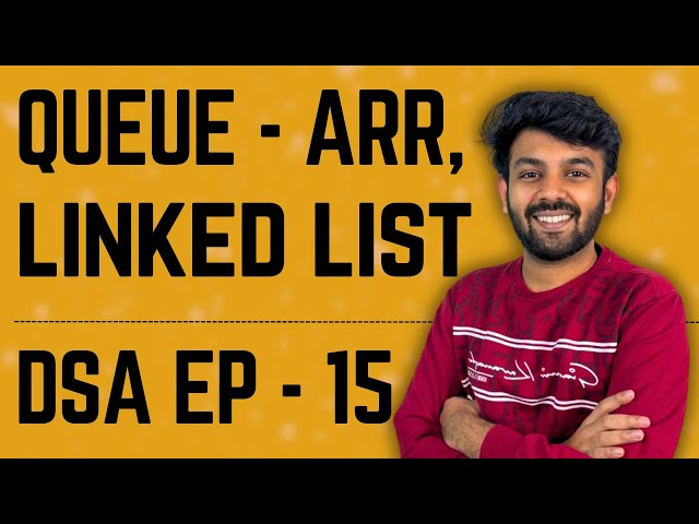 Queue using Arrays and Linked List | Data Structures | Ep-15 DS Mastery | code io - Tamil