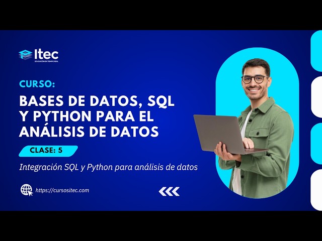 CLASS 05 - DATABASES, SQL AND PYTHON FOR DATA ANALYSIS