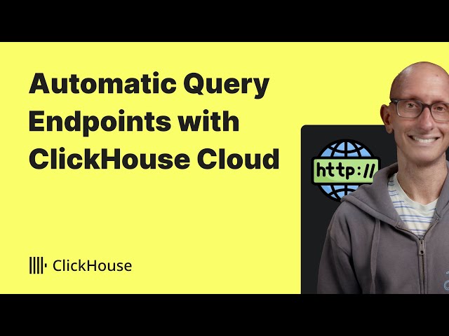 Automatic Query Endpoints with ClickHouse Cloud