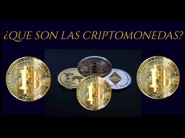 ¿QUE SON LAS CRIPTOMONEDAS? Lo Que Debes Saber Antes De Invertir En Ellas.#inversion #criptomonedas