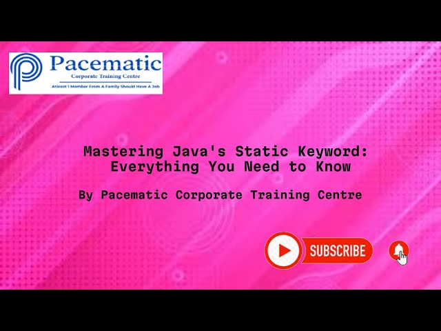 Mastering Java's Static Keyword:  Everything You Need to Know